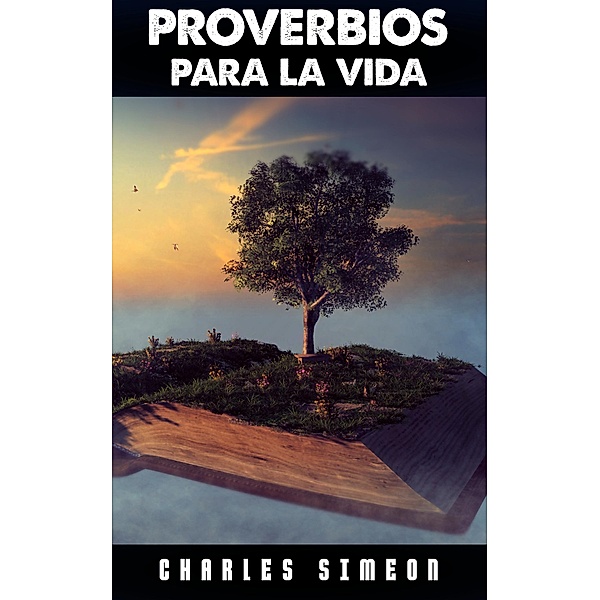 Proverbios para la Vida, Charles Simeon