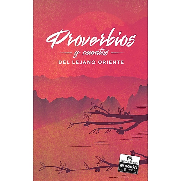 Proverbios y cuentos del Lejano Oriente, Jorge Braulio Rodríguez Quintana