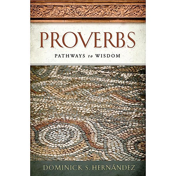 Proverbs, Dominick S. Hernandez