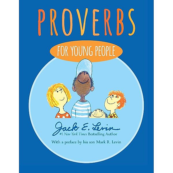 Proverbs for Young People, Jack E. Levin