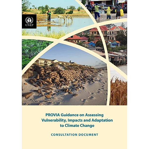 PROVIA Guidance on Assessing Vulnerability, Impacts and Adaptation to Climate Change