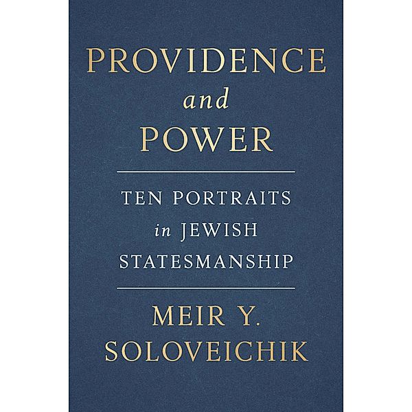 Providence and Power, Meir Y. Soloveichik