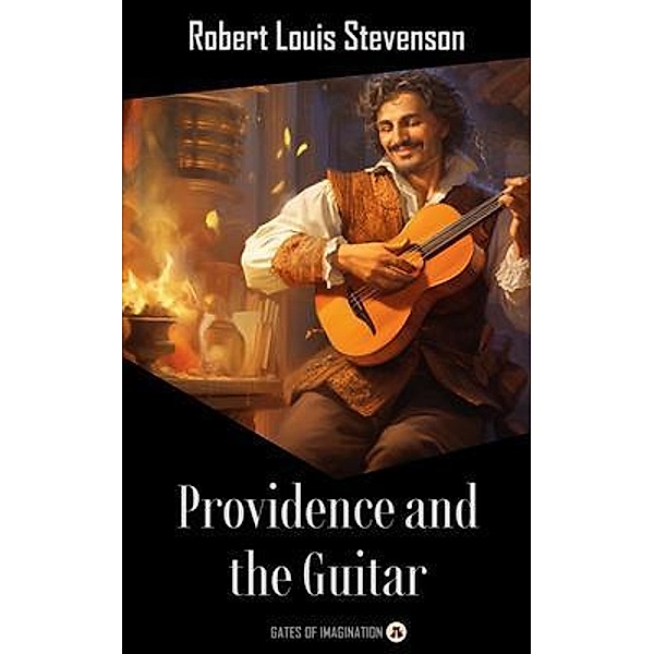 Providence and the Guitar, Robert Louis Stevenson