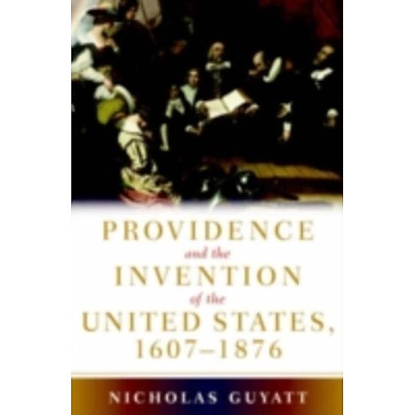 Providence and the Invention of the United States, 1607-1876, Nicholas Guyatt