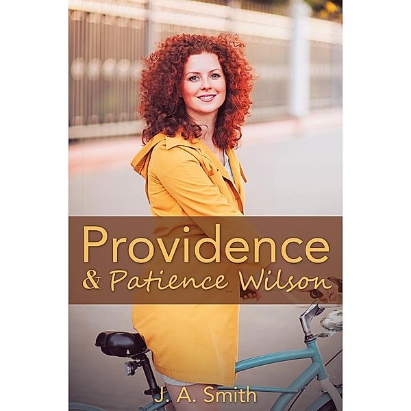 Providence & Patience Wilson, J. A. Smith