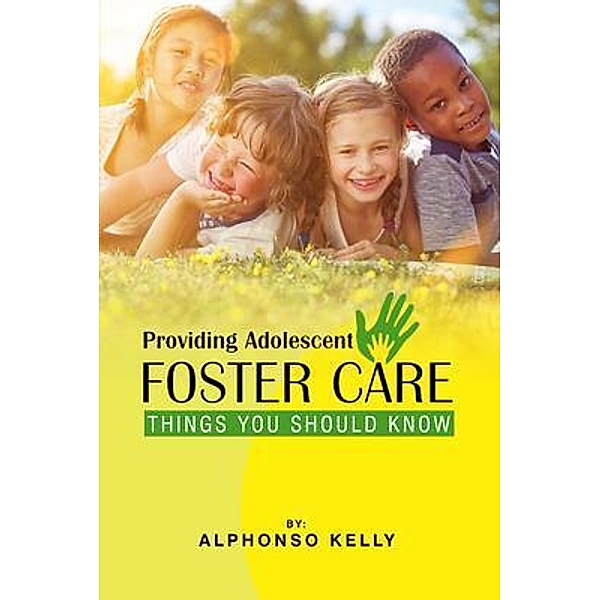 Providing Adolescent Foster Care, Alphonso Kelly