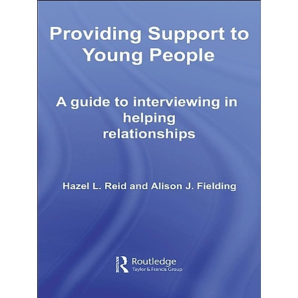 Providing Support to Young People, Hazel L. Reid, Alison J. Fielding