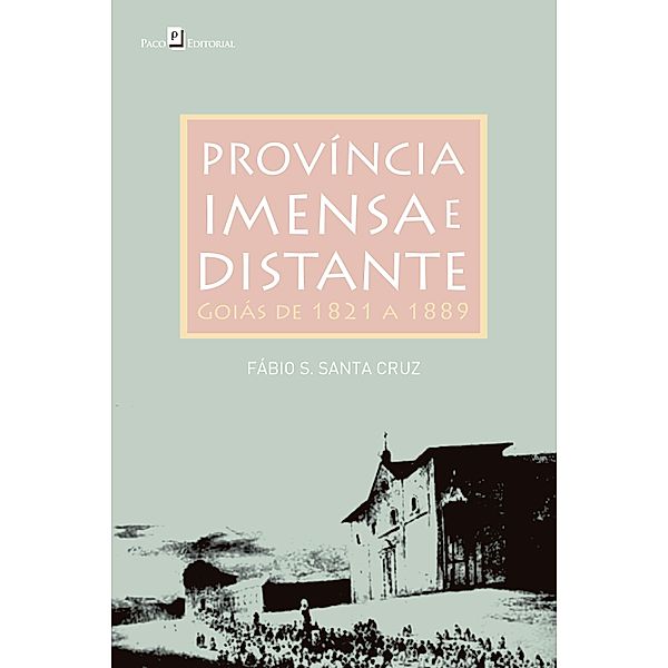 Província Imensa e Distante, Fábio S. Santa Cruz