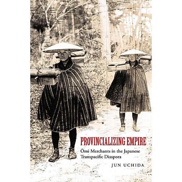 Provincializing Empire / Asia Pacific Modern Bd.18, Jun Uchida