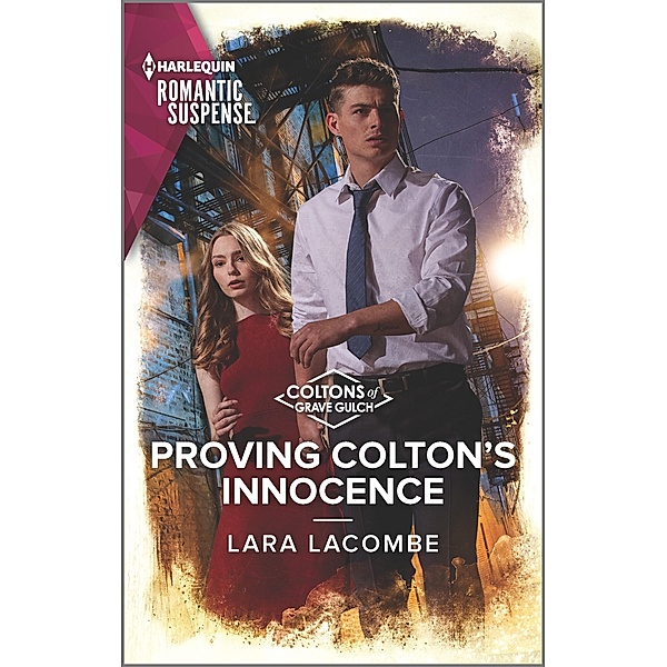 Proving Colton's Innocence / The Coltons of Grave Gulch Bd.12, Lara Lacombe