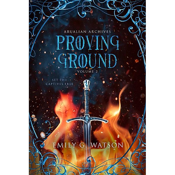 Proving Ground (Arualian Archives, #2) / Arualian Archives, Emily Watson