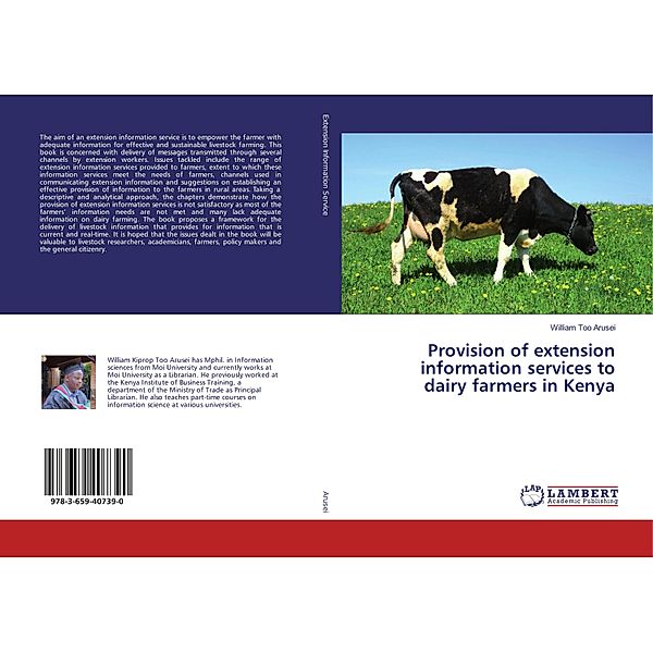 Provision of extension information services to dairy farmers in Kenya, William Too Arusei