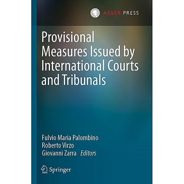 Provisional Measures Issued by International Courts and Tribunals