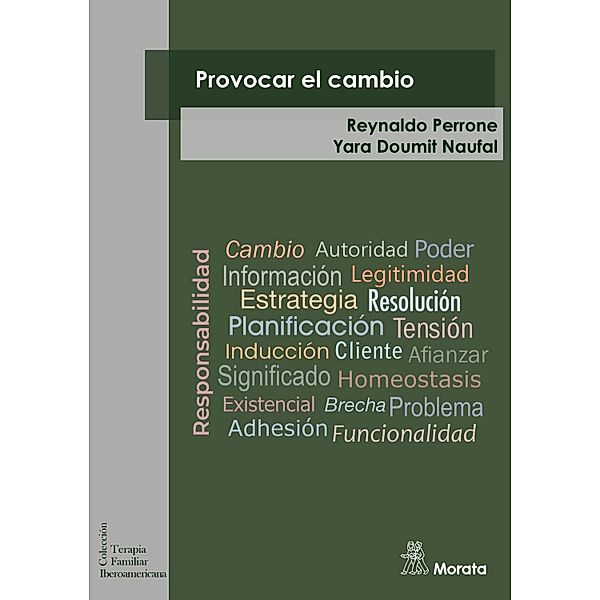 Provocar el cambio / Terapia Familiar Iberoamericana Bd.18, Reynaldo Perrone, Yara Doumil Naufat