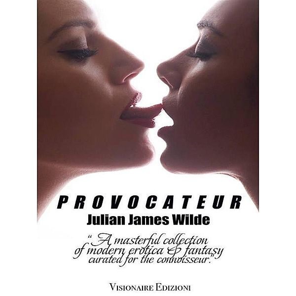 Provocateur, Julian James Wilde