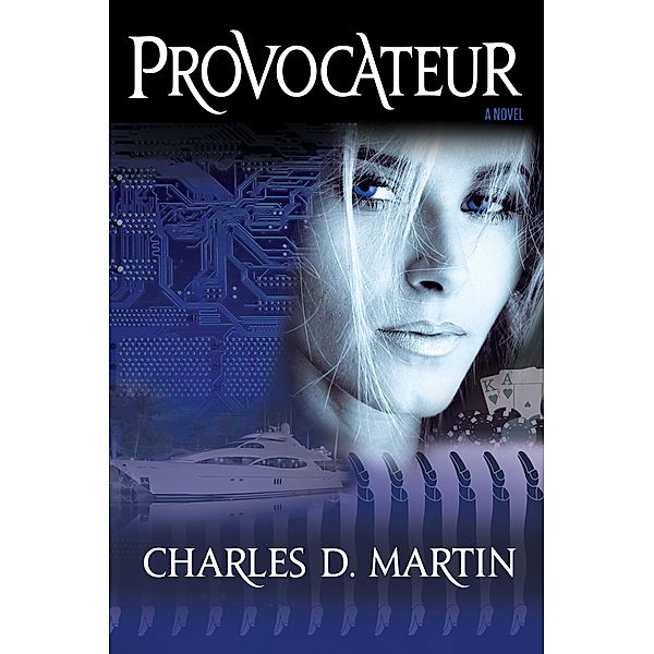 Provocateur, Charles D Martin