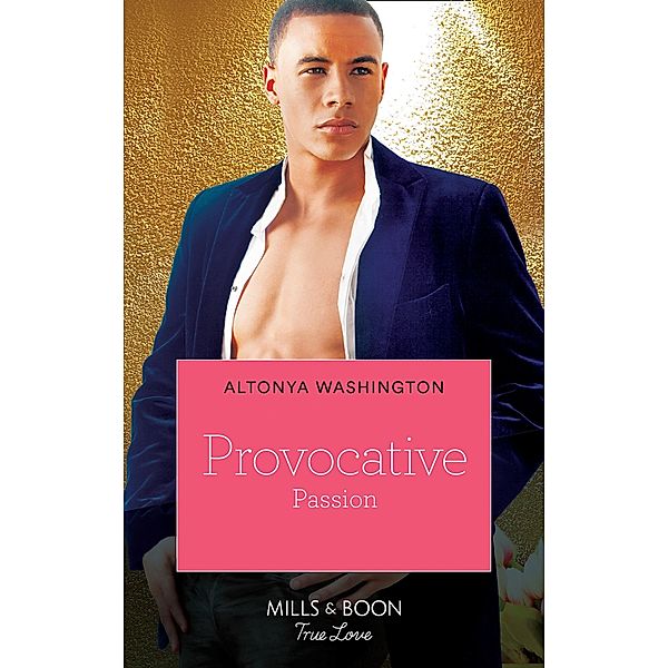 Provocative Passion / Kimani Hotties Bd.43, Altonya Washington
