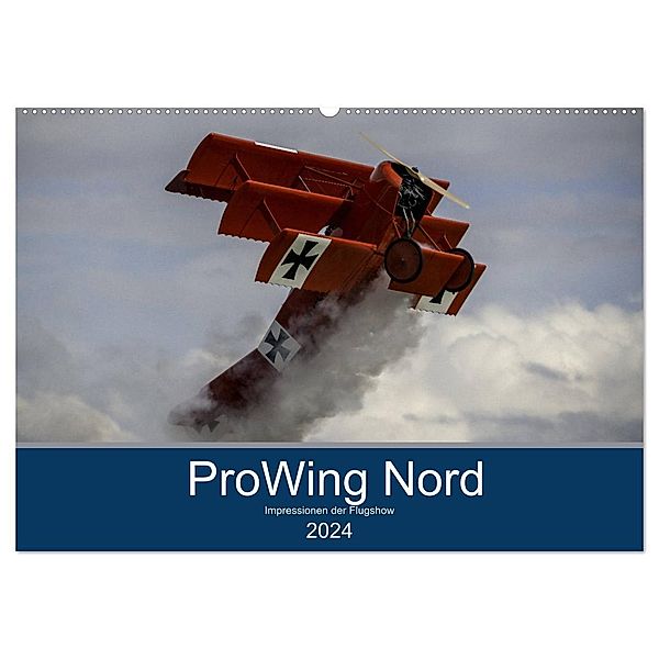 ProWing Nord Impressionen der Flugshow (Wandkalender 2024 DIN A2 quer), CALVENDO Monatskalender, Gabriele Kislat