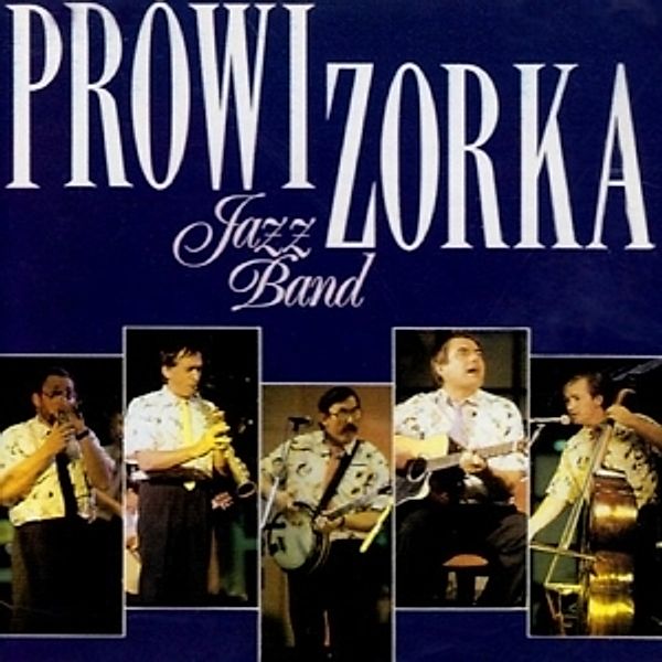 Prowizorka Jazz Band, Prowizorka Jazz Band