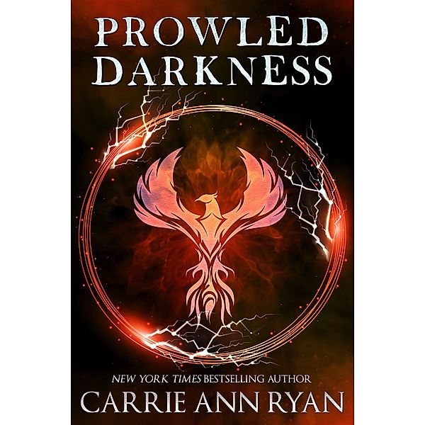 Prowled Darkness (Dante's Circle, #7) / Dante's Circle, Carrie Ann Ryan