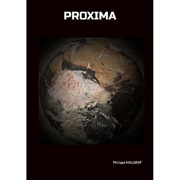 Proxima, Philippe Malgrat