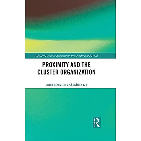 Proximity and the Cluster Organization, Anna Maria Lis, Adrian Lis