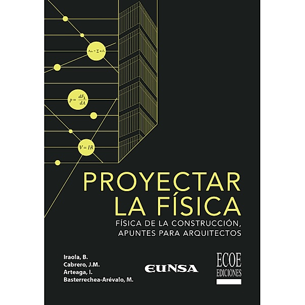 Proyectar la física - 1ra edición, Borja Iñaki Iraola Sáenz, José Manuel Cabrero, Ignacio Arteaga, Mar Basterrechea-Arévalo