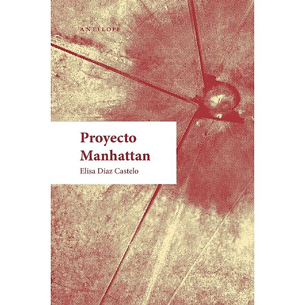 Proyecto Manhattan / Alberca Vacía Bd.6, Elisa Díaz Castelo