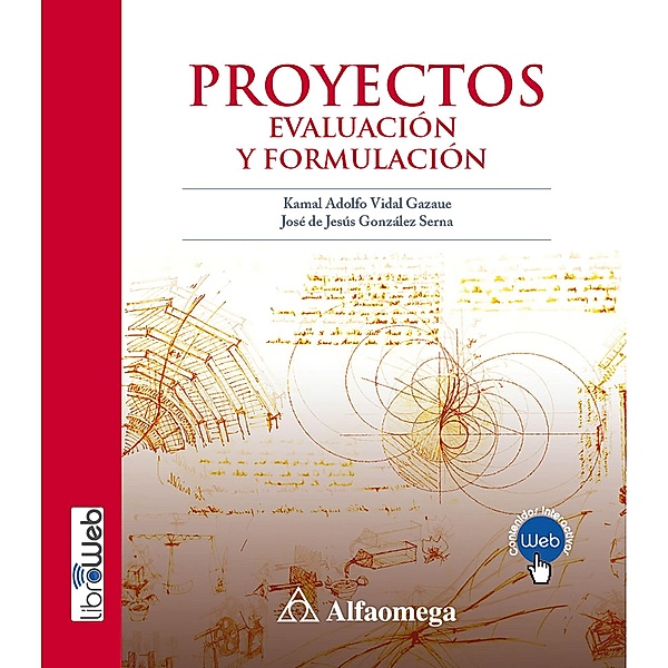Proyectos, Kamal Adolfo Vidal Gazaue, José Jesús González de Serna