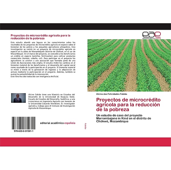 Proyectos de microcrédito agrícola para la reducción de la pobreza, Alcino das Felicidades Fabião