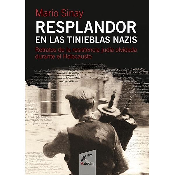 Proyectos Especiales: Resplandor en las tinieblas nazis, Mario Samuel Sinay