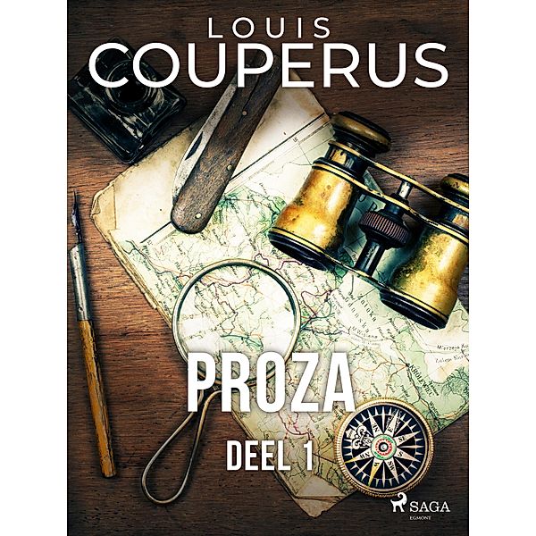 Proza. Deel 1, Louis Couperus