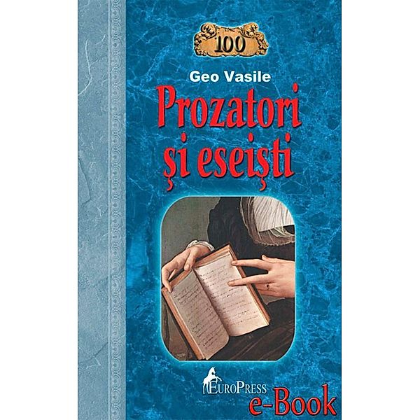 Prozatori ¿i esei¿ti / Dic¿ionare & Enciclopedii, Geo Vasile