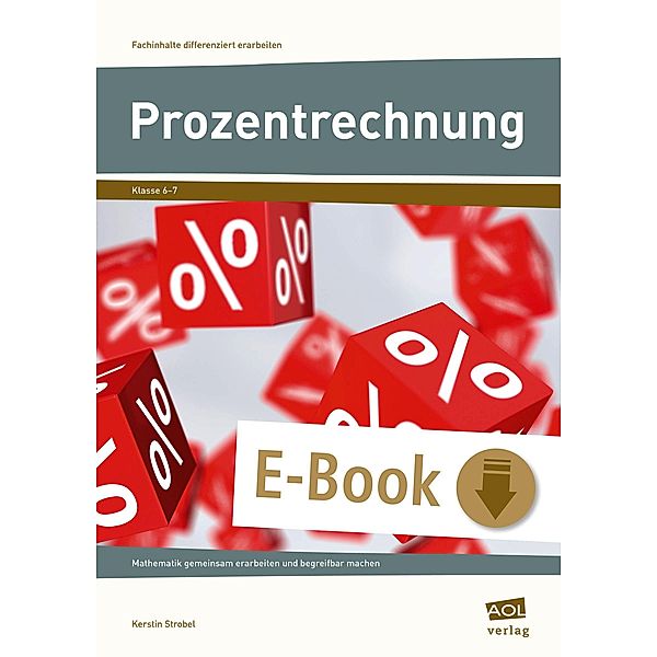 Prozentrechnung / Fachinhalte differenziert erarbeiten - SEK, Kerstin Strobel