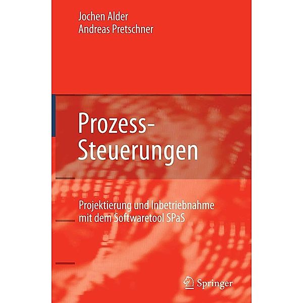 Prozess-Steuerungen, Jochen Alder, Andreas Pretschner