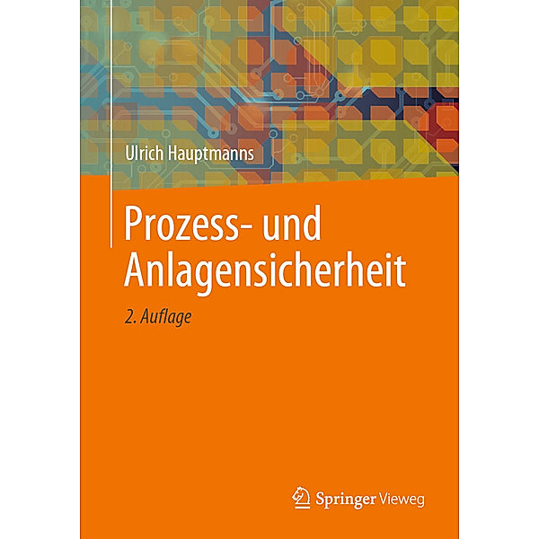 Prozess- und Anlagensicherheit, Ulrich Hauptmanns