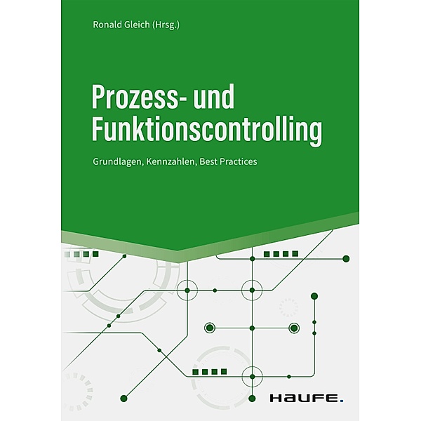Prozess- und Funktionscontrolling / Haufe Fachbuch, Ronald Gleich