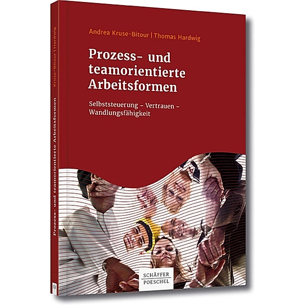 Prozess- und teamorientierte Arbeitsformen, Andrea Kruse-Bitour, Thomas Hardwig
