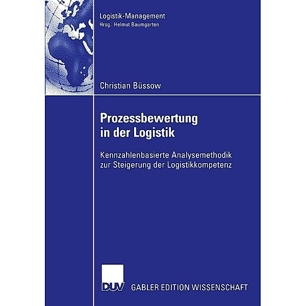 Prozessbewertung in der Logistik / Logistik-Management, Christian Büssow