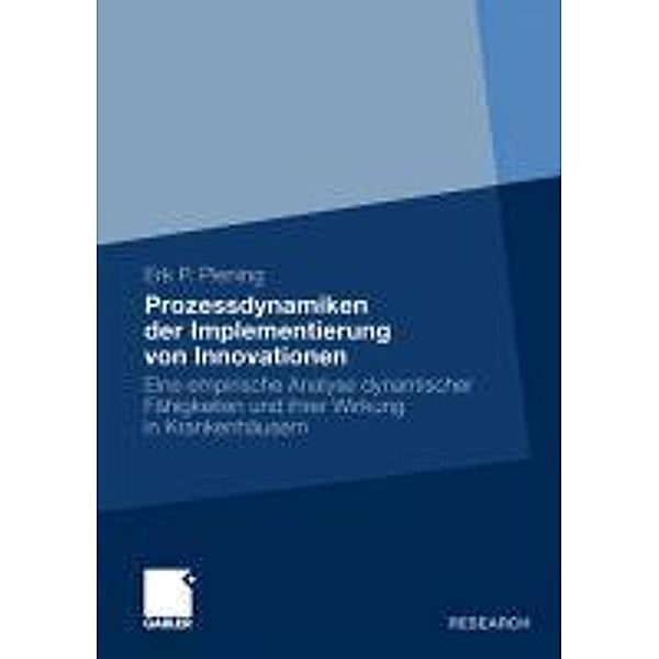 Prozessdynamiken der Implementierung von Innovationen, Erk P. Piening