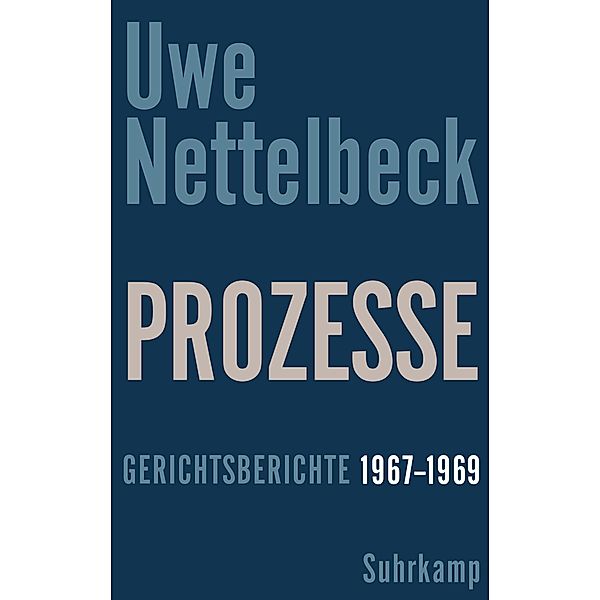 Prozesse, Uwe Nettelbeck