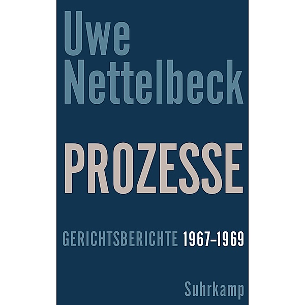 Prozesse, Uwe Nettelbeck