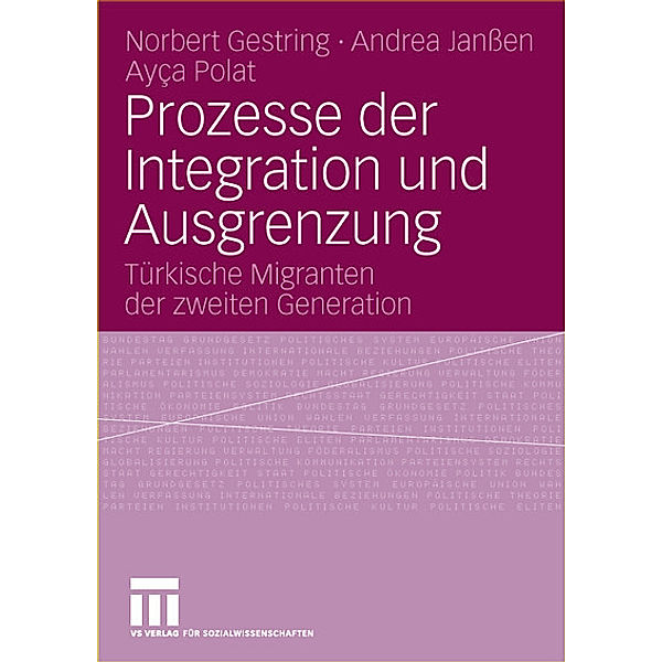 Prozesse der Integration und Ausgrenzung, Norbert Gestring, Andrea Janssen, Ayca Polat