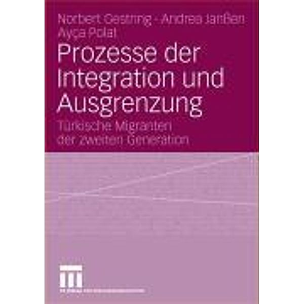 Prozesse der Integration und Ausgrenzung, Norbert Gestring, Andrea Janssen, Ayca Polat