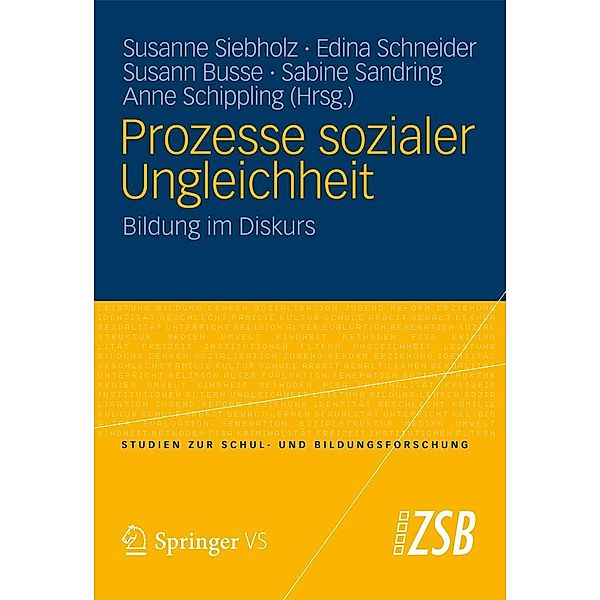 Prozesse sozialer Ungleichheit / Studien zur Schul- und Bildungsforschung Bd.40