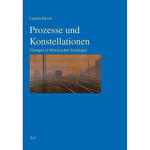 Prozesse und Konstellationen, Carsten Kaven