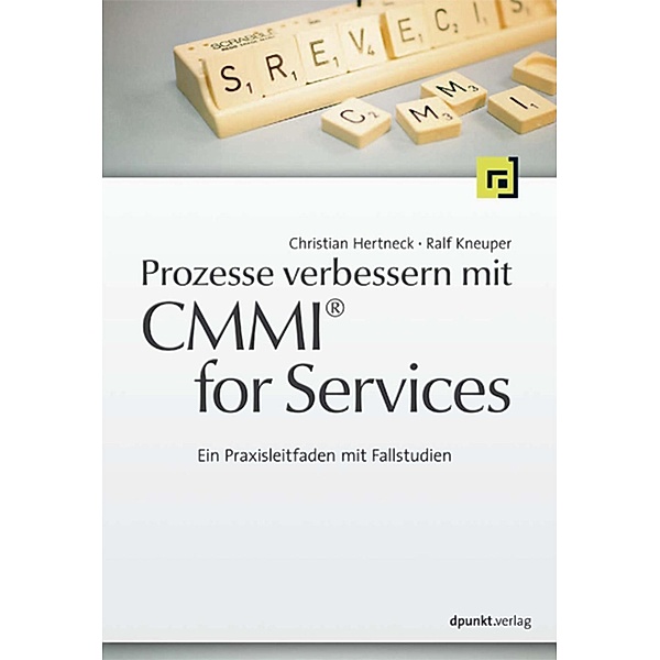 Prozesse verbessern mit CMMI for Services, Christian Hertneck, Ralf Kneuper