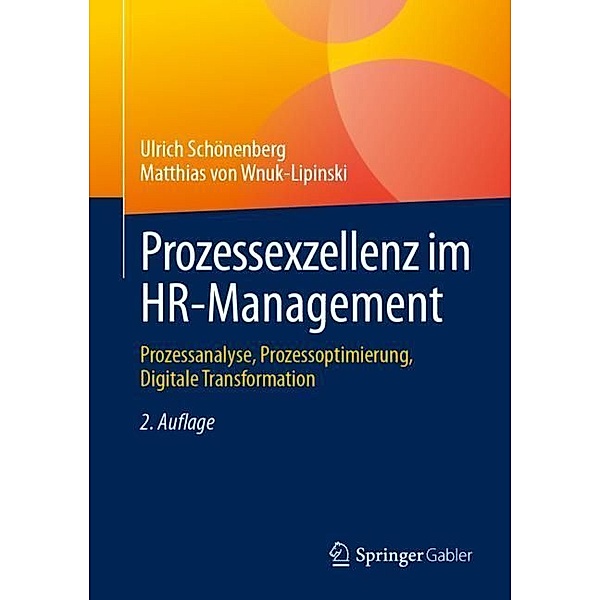 Prozessexzellenz im HR-Management, Ulrich Schönenberg, Matthias von Wnuk-Lipinski