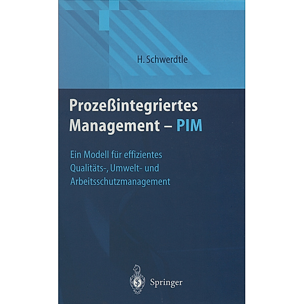 Prozeßintegriertes Management - PIM, Hartwig Schwerdtle
