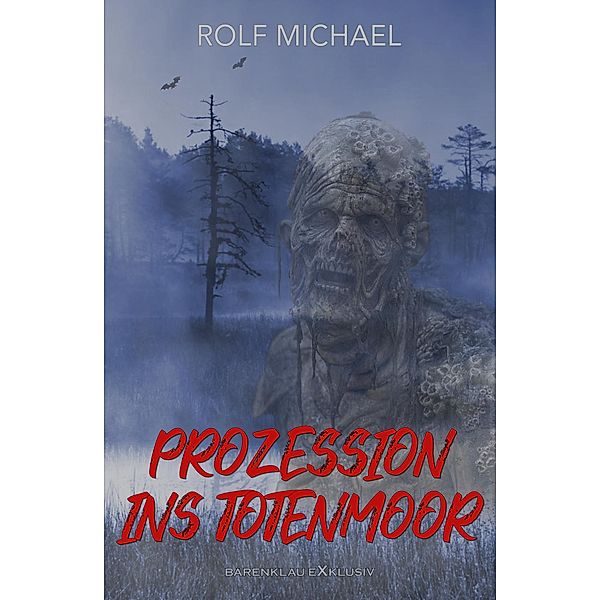 Prozession ins Totenmoor, Rolf Michael